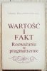 Hanna Buczyńska-Garewicz Wartość i fakt. Rozważania o pragmatyzmie